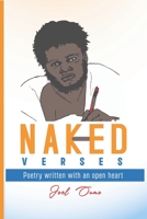 Naked Verses: Poetry written with an open heart B0BT6Y6B8R Book Cover