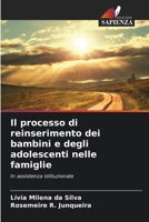 Il processo di reinserimento dei bambini e degli adolescenti nelle famiglie (Italian Edition) 6208046149 Book Cover