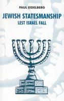 Jewish Statesmanship: Lest Israel Fall 0761823808 Book Cover