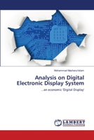 Analysis on Digital Electronic Display System: ...an economic 'Digital Display' 3659143944 Book Cover