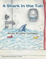 A Shark in the Tub 1481756559 Book Cover