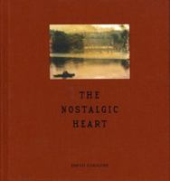 Nostalgic Heart: Text and Reproductions of Mixed-Media Photographic Images and Ink-On-Paper Drawings 0978822501 Book Cover