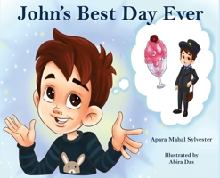 John's Best Day Ever 195486826X Book Cover