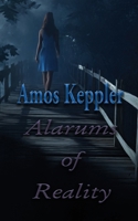 Alarums of Reality 8291693137 Book Cover