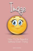 Image: How To Be Beautiful Without Even Trying 1515113094 Book Cover