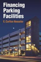 Financing Parking Facilities 1468465295 Book Cover