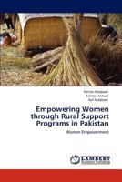 Empowering Women Through Rural Support Programs in Pakistan 3847375113 Book Cover