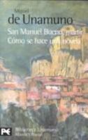 San Manuel Bueno Matir Como Se Hace Una Novela 8420610275 Book Cover