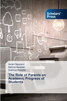 The Role of Parents on Academic Progress of Students 620677242X Book Cover