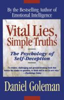 Vital Lies, Simple Truths: The Psychology of Self-Deception 0747534136 Book Cover