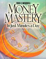 Money Mastery in Just Minutes a Day 0793122996 Book Cover