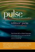 Pulse--Voices from the Heart of Medicine: Editors' Picks: A Third Anthology 1519785720 Book Cover