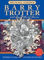 Barry Trotter And The Dead Horse 0575076305 Book Cover