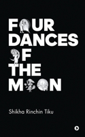 Four Dances of the Moon 1648287409 Book Cover