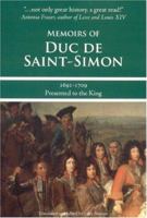 Memoirs of Duc de Saint-Simon, 1691-1709: Presented to the King 1933698144 Book Cover