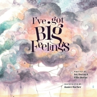 I've got Big Feelings 1923216546 Book Cover