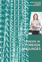 Careers in Foreign Languages: Teachers, Translators, Interpreters 1530864755 Book Cover