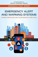 Emergency Alert and Warning Systems: Current Knowledge and Future Research Directions 0309467373 Book Cover