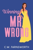 Winning Mr. Wrong B09NH3CSP6 Book Cover