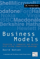 Business Models: Investing in companies and sectors with strong competitive advantage 1897597584 Book Cover