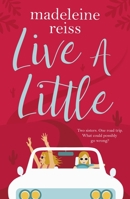 Live a Little 1785770926 Book Cover