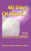 40 Days of WORD: The Transformation 146107181X Book Cover