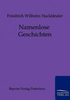 Namenlose Geschichten 3943184900 Book Cover