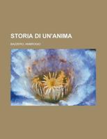 Storia Di Un'anima 1479354716 Book Cover