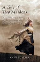 A  Tale of Two Maidens 1647425433 Book Cover