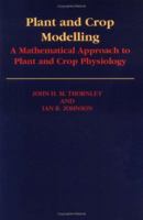 Plant and Crop Modeling: A Mathematical Approach to Plant and Crop Physiology 1930665059 Book Cover