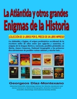 La ATL�NTIDA y otros grandes Enigmas de la Historia: �colecci�n de 10 Libros Por El Precio de Un Libro Impreso! 1522816739 Book Cover