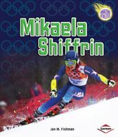 Mikaela Shiffrin 1467757802 Book Cover