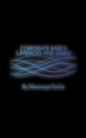 Corporate Bard Limericks and Haiku B0CDF6Q6YN Book Cover