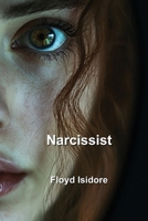 Narcissist B0DQ5T6F2S Book Cover