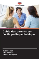 Guide des parents sur l'orthopédie pédiatrique (French Edition) 620847356X Book Cover