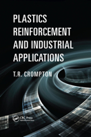 Plastics Reinforcement and Industrial Applications Plastics Reinforcement and Industrial Applications 0367377462 Book Cover