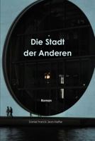 Die Stadt der Anderen 0244316538 Book Cover