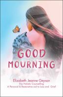 Good Mourning 1489719717 Book Cover