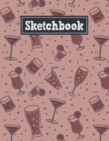 Sketchbook: 8.5 x 11 Notebook for Creative Drawing and Sketching Activities with Party Drinks Themed Cover Design 1709845260 Book Cover
