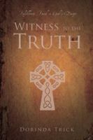 Witness to the Truth 1943011214 Book Cover