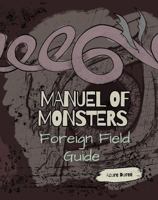 Manuel of Monsters: Foreign Field Guide B0FPCLS73Q Book Cover