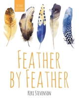 Feather by Feather 179243264X Book Cover