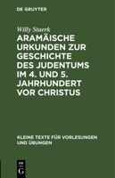 Aram�ische Urkunden Zur Geschichte Des Judentums Im 4. Und 5. Jahrhundert VOR Christus 3110998408 Book Cover