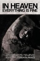 In Heaven, Everything Is Fine: Fiction Inspired by David Lynch 1621050890 Book Cover
