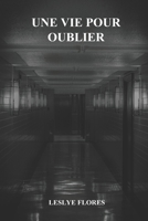 Une Vie pour oublier B095GP9HSS Book Cover