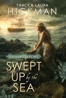 Swept Up by the Sea: A Romantic Fairy Tale 1609076613 Book Cover