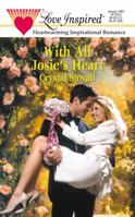With All Josie's Heart (Love Inspired #126) 0373871333 Book Cover