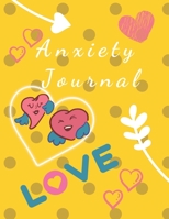 Anxiety Journal: Eliminate Anxiety and Find Peace: Anti-Anxiety Therapy Logbook, Getting Over Anxiety, Depression, Anger.(146 Pages, 8.5 x 11) 167440803X Book Cover
