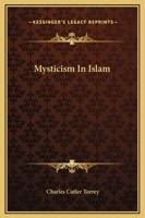 Mysticism In Islam 1425464009 Book Cover
