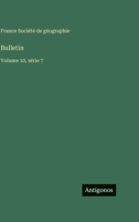Bulletin: Volume 10, série 7 (French Edition) 356379040X Book Cover